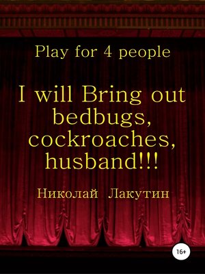 cover image of I will Bring out bedbugs, cockroaches, husband!!! Play for 4 people